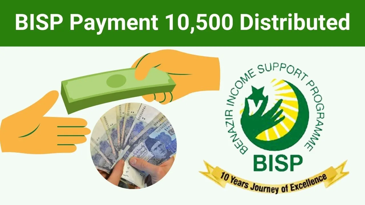 Important News BISP Payment of 10,500 Rupees Distributed June 2024